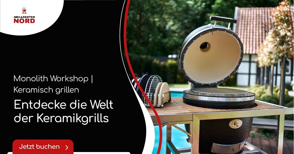 Monolith Workshop | Entdecke die Welt der Keramikgrills, 10.07.2026, Freitag, 18:00 Uhr